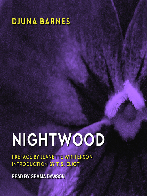 Title details for Nightwood by Djuna Barnes - Wait list